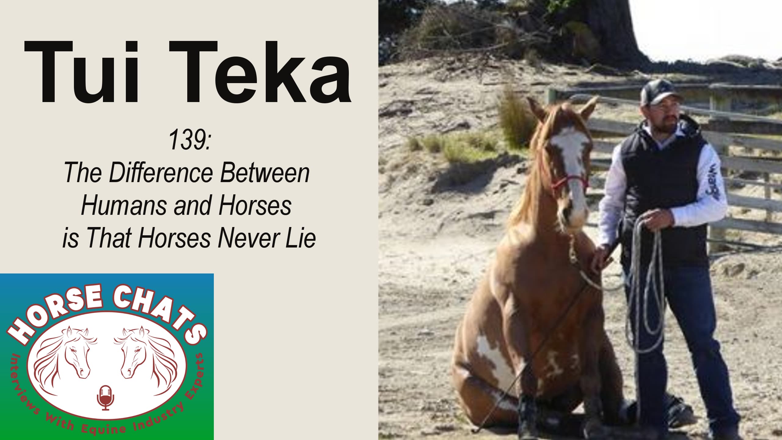 0139: Tui Teka - The Difference Between Humans and Horses is That Horses Never Lie cover art