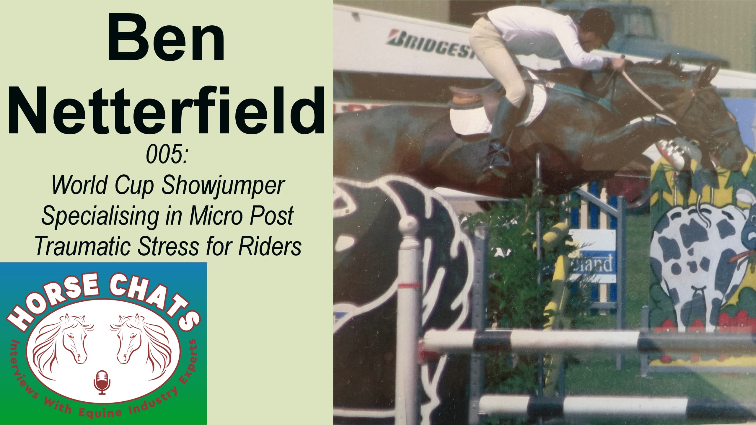 0005: Ben Netterfield - World Cup Showjumper Specialising in Micro Post Traumatic Stress for Riders cover art