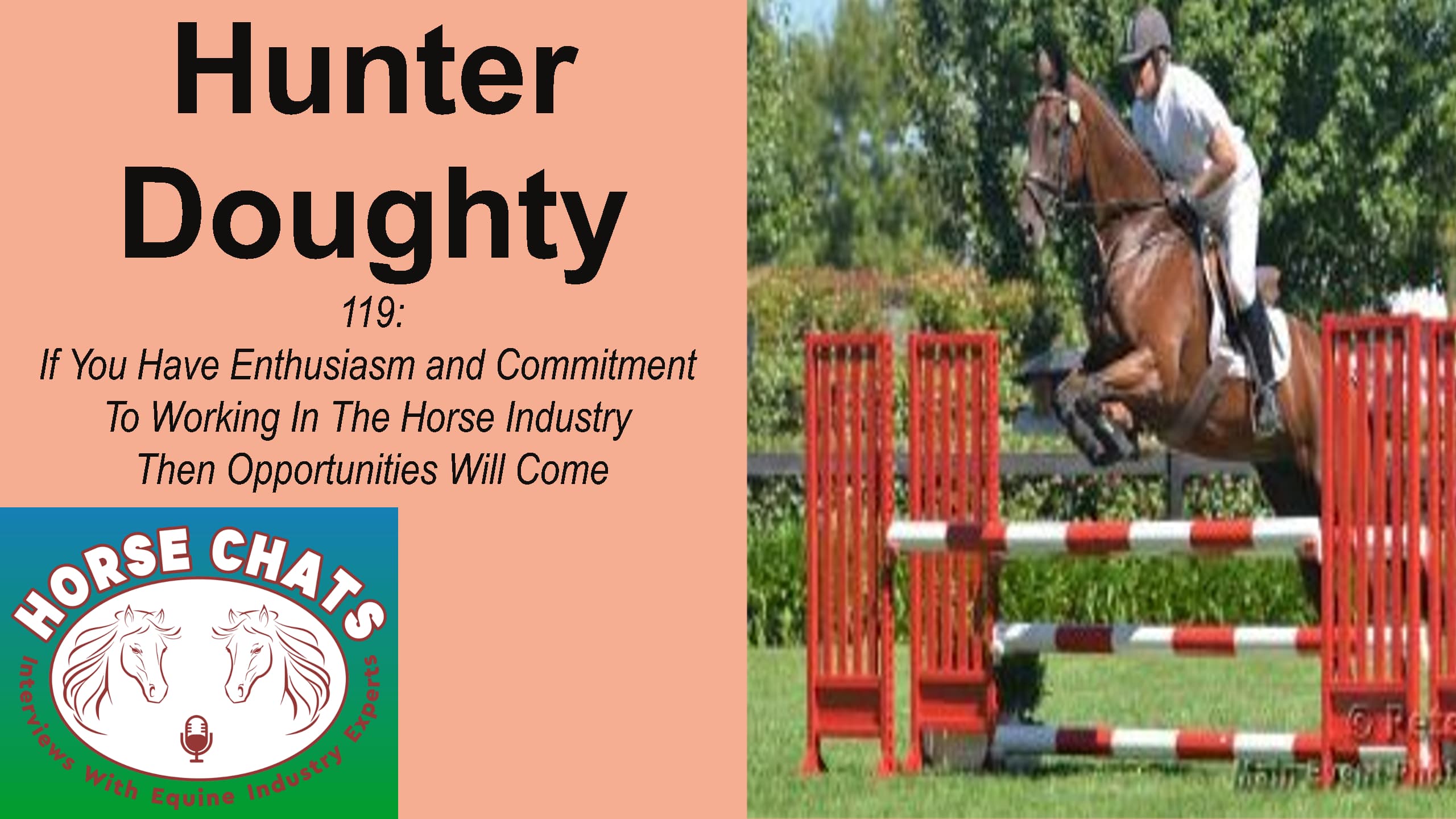 0119 - Hunter Doughty - If You Have Enthusiasm and Commitment To Working In The Horse Industry Then Opportunities Will Come cover art