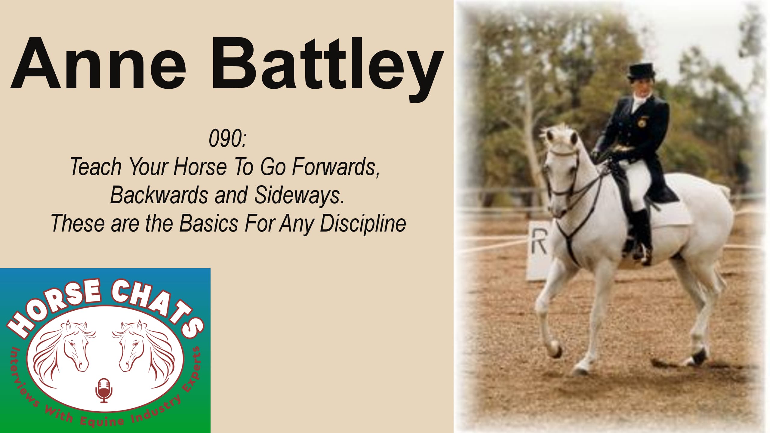 0090: Anne Battley - Teach Your Horse To Go Forwards, Backwards and Sideways.   These are the Basics For Any Discipline cover art
