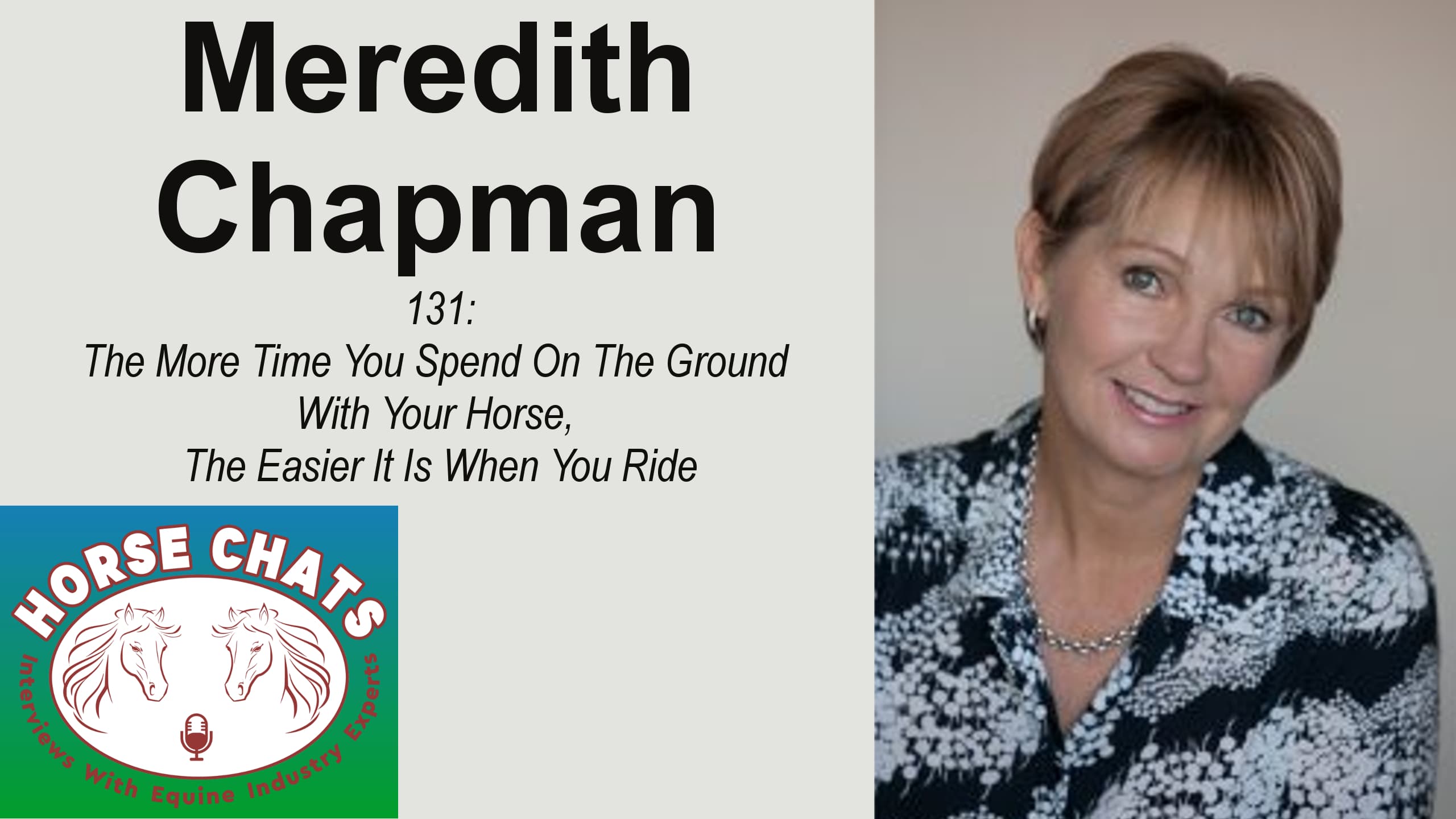 0131: Meredith Chapman - The More Time You Spend On The Ground With Your Horse, The Easier It Is When You Ride cover art
