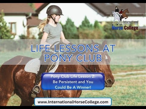 0826: Pony Club Life Lesson 2 Be Persistent and You Could Be A Winner International Horse College cover art